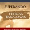 Superando Feridas Emocionais