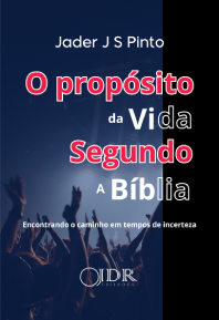 e-book O propósito da vida segundo a Bíblia