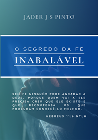 e-book O segredo da fé inabalável