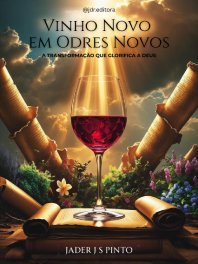 e-book Vinho Novo em Odres Novos