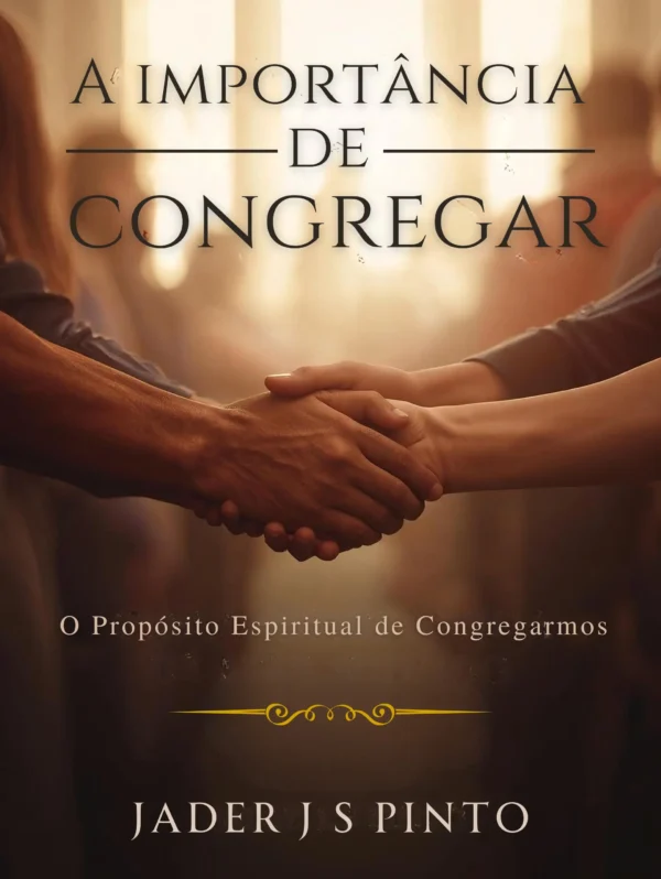 e-book A importância de congregar – JDR Editora